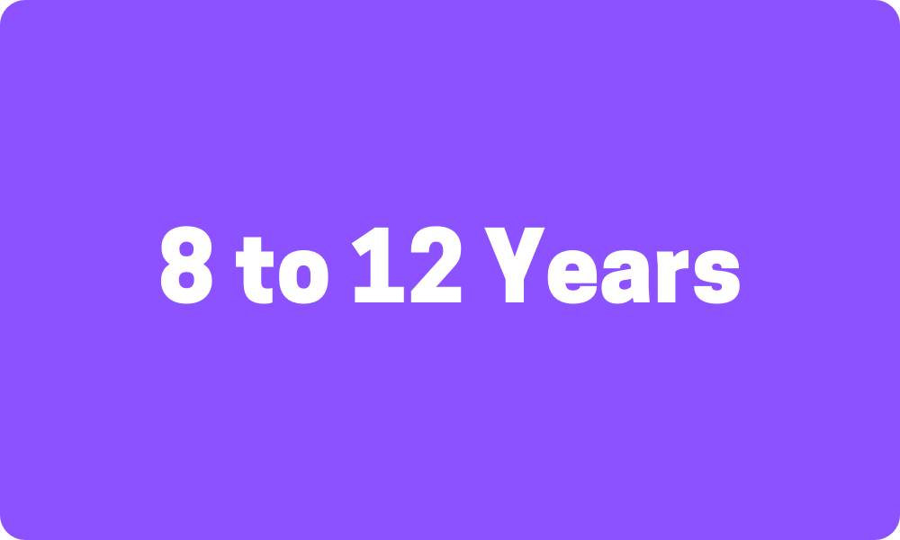 8 to 12 Years